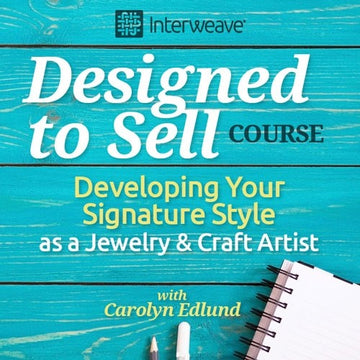 Interweave course featuring Sundrop Jewelry