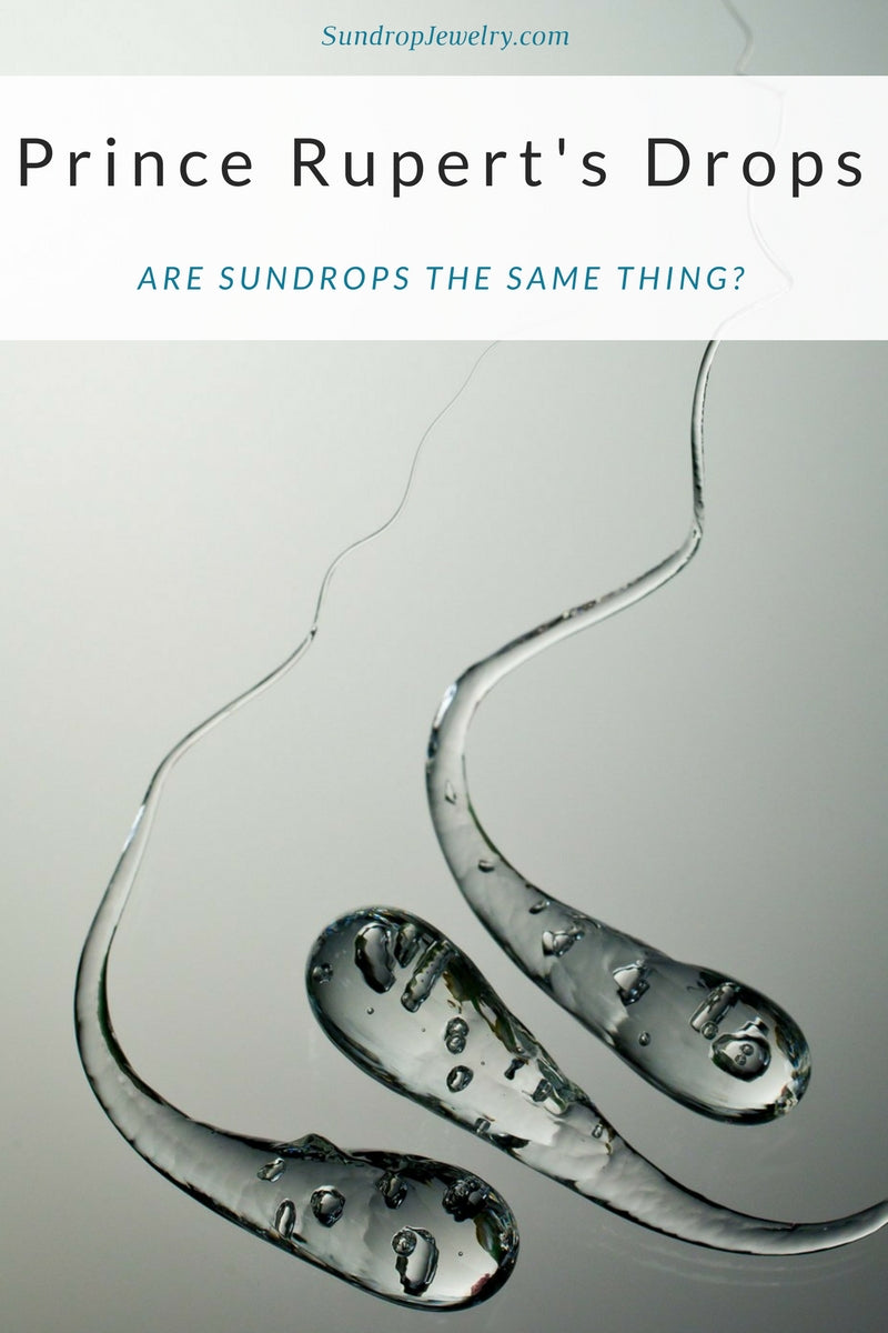 I've heard of a Prince Rupert's drop - are Sundrops the same thing?